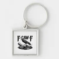 Humor Funny F Caw F Gothic Crow Aesthetic Keychain