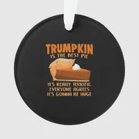 Trumpkin Pie Funny Design - Thanksgiving Party Hol Ornament