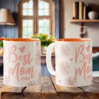 Orange Best Mom Ever Mother's Day Mug