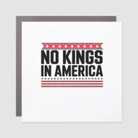 No Kings In America USA Bold Design Car Magnet
