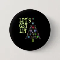 Let's Get Lit Funny Christmas Button