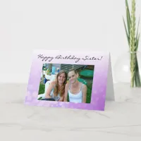 Personalized Photo Happy Birthday Sister Card