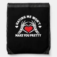 Hating Me Won't Make You Pretty Skeleton Hand Hear Drawstring Bag