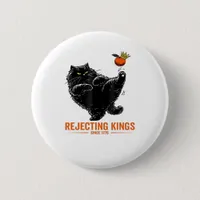 Rejecting Kings Since 1776 Patriotic USA Flag Button