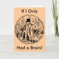 Funny Halloween Scarecrow If I Only Had a Brain Card