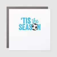 Soccer For Teen Girls Tis The Season Car Magnet