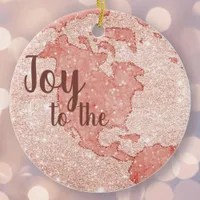 Joy To The World Rose Gold Glitter Pink Christmas Ceramic Ornament