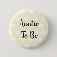 Aunt to be Yellow Hearts Baby Shower Button