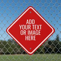 Template: Create A Red Custom Diamond Outdoor Metal Sign