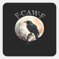 F Caw F Funny Bird Moon Minimal Clean Style Square Sticker