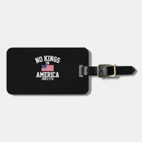 No Kings In America Since 1776 America Flag Luggage Tag