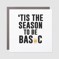 Tis The Season To Basic Christmas Car Magnet