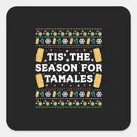 Tis Season For Tamales Funny Mexican Christmas Square Sticker