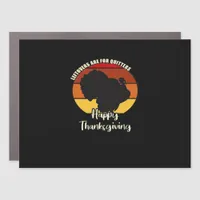 Leftovers Are For Quitters - Happy Thanksgiving Car Magnet