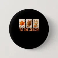 Tis The Season Football Halloween Thanksgiving  Button