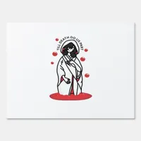 Till Death Do Us Part – Haunting Wedding Slogan Sign