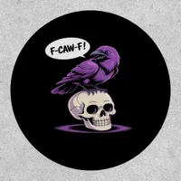 F-Caw-F Crow Skull Halloween Humor Graphic Design  Patch