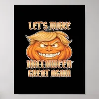 Trumpkin Let's Make Halloween Great Again Classic  Poster