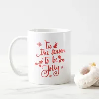 tis the season to be jolly coffee mug