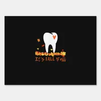 Cute Fall Dental Tooth And Leaves It’s Fall Y’all Sign