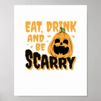 Eat Drink And Be Scary Halloween Pumpkin Vintage G Poster