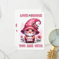 Love The Gnome You Are With - Valentine's Day Card