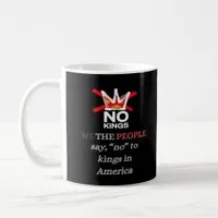 No Kings We the People Freedom Classic Style Coffee Mug