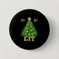 Let's Get Lit Christmas Christmas Button