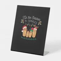 Tis Season For Tamales Mexican Christmas Modern Pedestal Sign