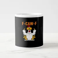 Funny F-Caw-F Fingers Chicken Giant Coffee Mug