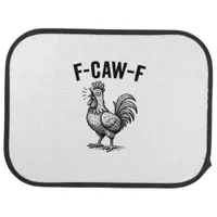 Funny F-Caw-F Chicken Graphic Sarcastic Bird Car Floor Mat