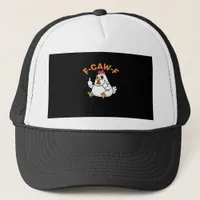 Funny Meme F-Caw-F Chicken Trucker Hat