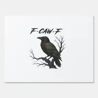 F-Caw-F Classic Cool Sign