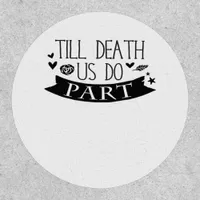 Till Death Do Us Part Wedding Vows Classic Patch