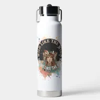 Wild Like the Wind, Strong Like the River | Custom Water Bottle