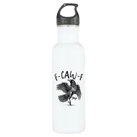 F-Caw-F Funny Raven Crow Spooky Season Creative Ca Stainless Steel Water Bottle