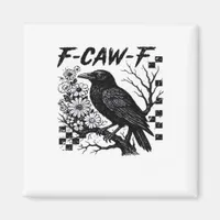 F-Caw-F Halloween Bird Magnet