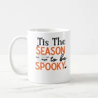 Tis The Season To Be Spooky Coffee Mug