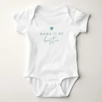 Mama Is My Bestie Baby Bodysuit | Glam Teal 