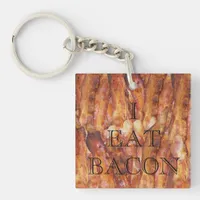 I Eat Bacon Text with Background Keychain