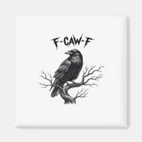 F-Caw-F Classic Trendy Style Magnet