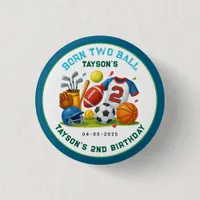 Born 2 Ball Sports Theme Boy’s 2nd Birthday Party Button