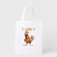 Funny Screaming Chicken F Caw F Humor Grocery Bag