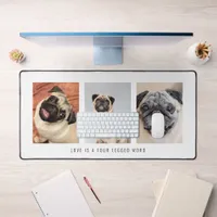 3 Photos Pet Dog Love Is A Four Legged Word White Desk Mat