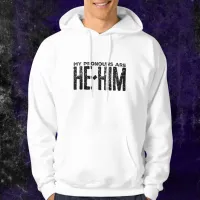 My Pronouns are He Him Grunge  Hoodie