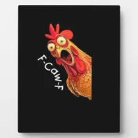F-Caw-F-Chicken Classic Vintage Graphic Plaque
