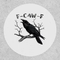 F-Caw-F Funny Raven Pun Gothic Crow Humor Vintage  Patch