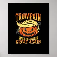 Trumpkin - Donald  Make Halloween Great Again  Poster