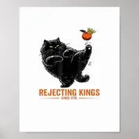 Rejecting Kings Since 1776 Patriotic USA Flag Poster