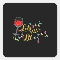 Let's Get Lit Wine Glasses Christmas Lights Drinki Square Sticker